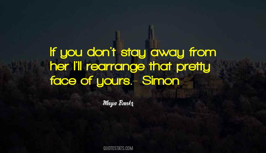 Stay Away From You Quotes #155764