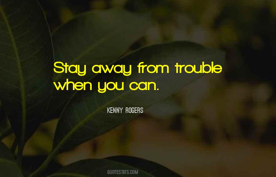 Stay Away From You Quotes #609458