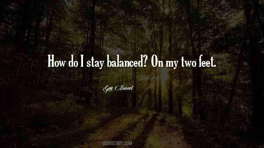 Stay Balanced Quotes #78263