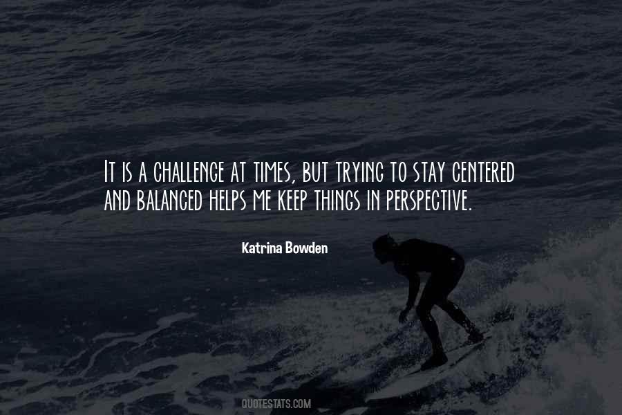 Stay Balanced Quotes #933353