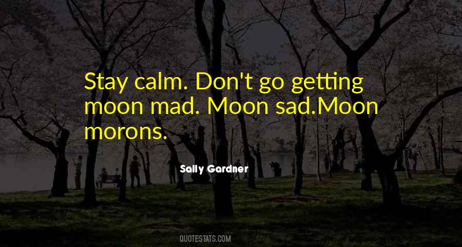 Stay Calm Quotes #1145583