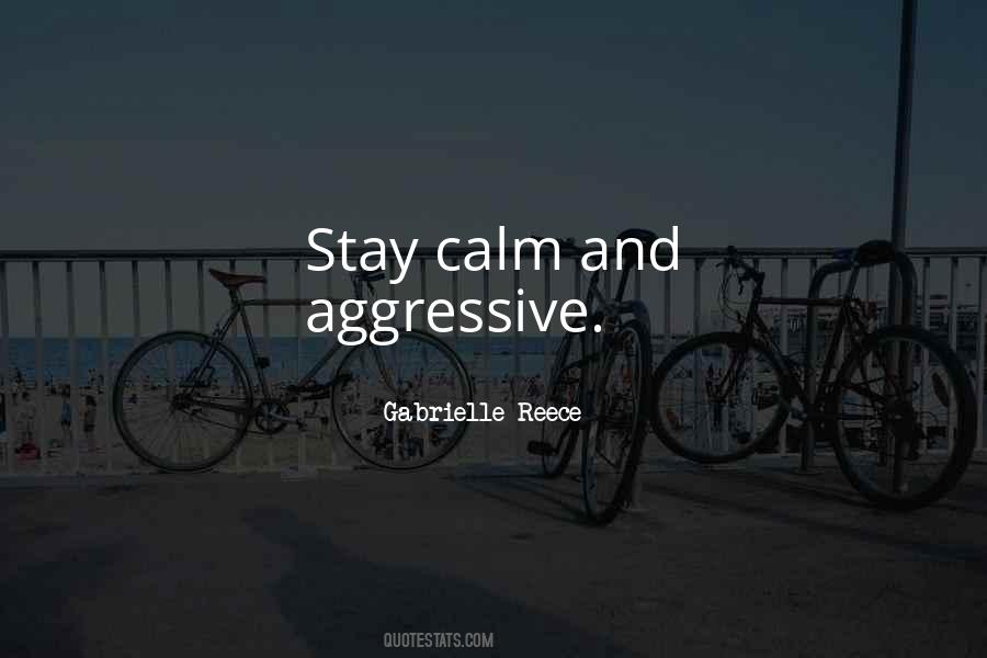Stay Calm Quotes #1276484