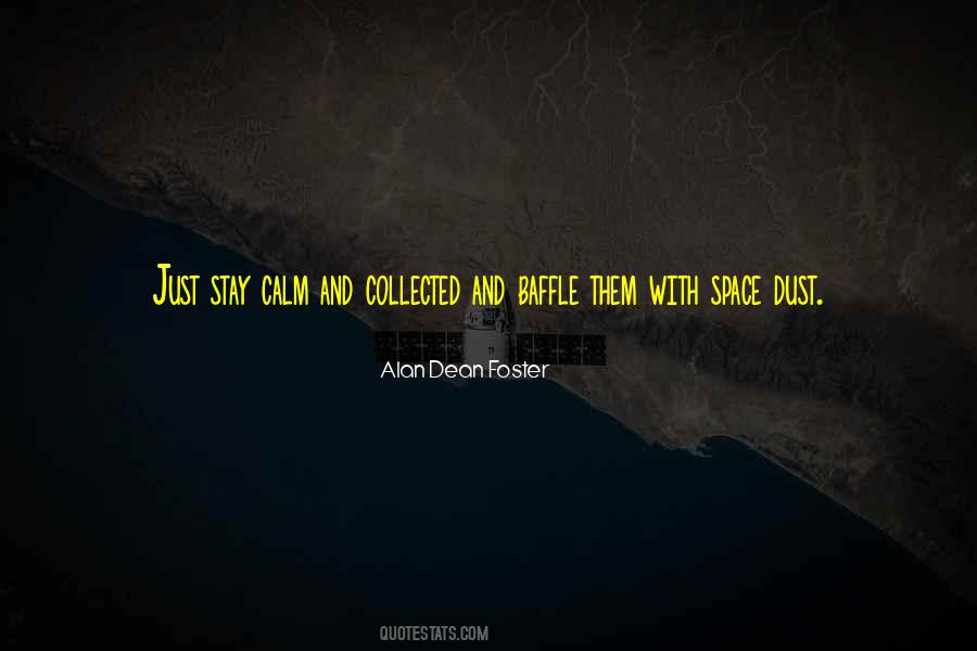Stay Calm Quotes #1511347
