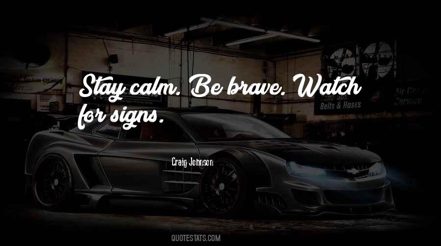 Stay Calm Quotes #373206