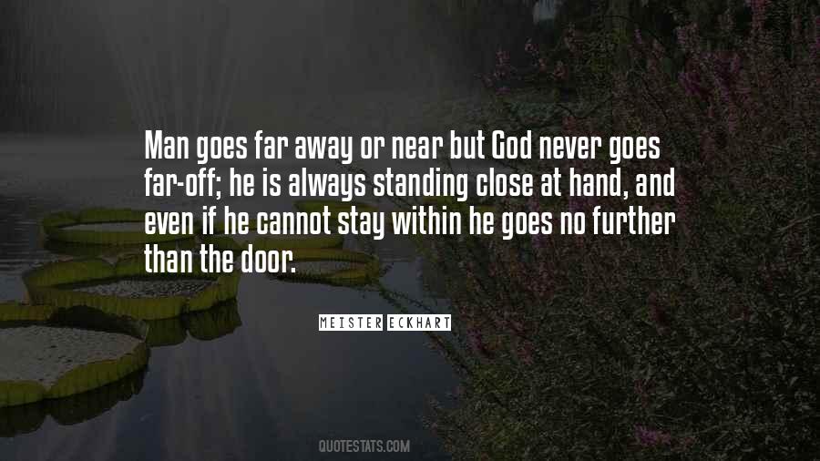 Stay Close To God Quotes #1688291