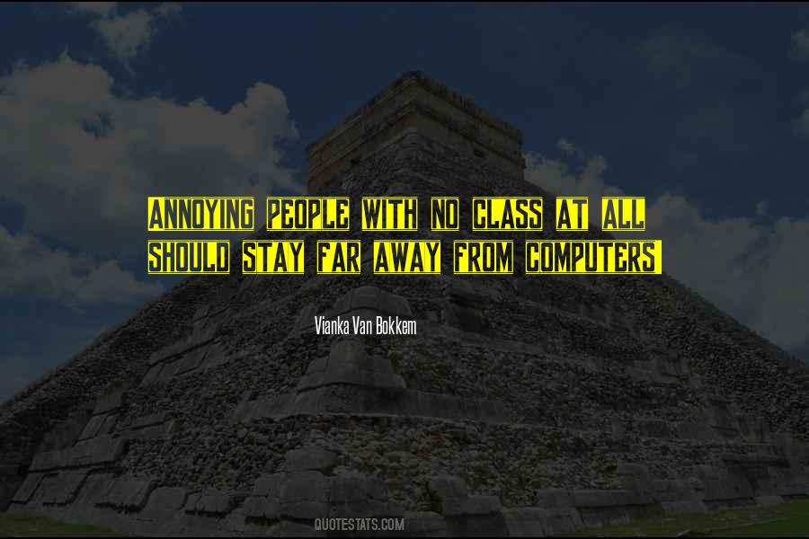 Stay Far Away Quotes #1139819