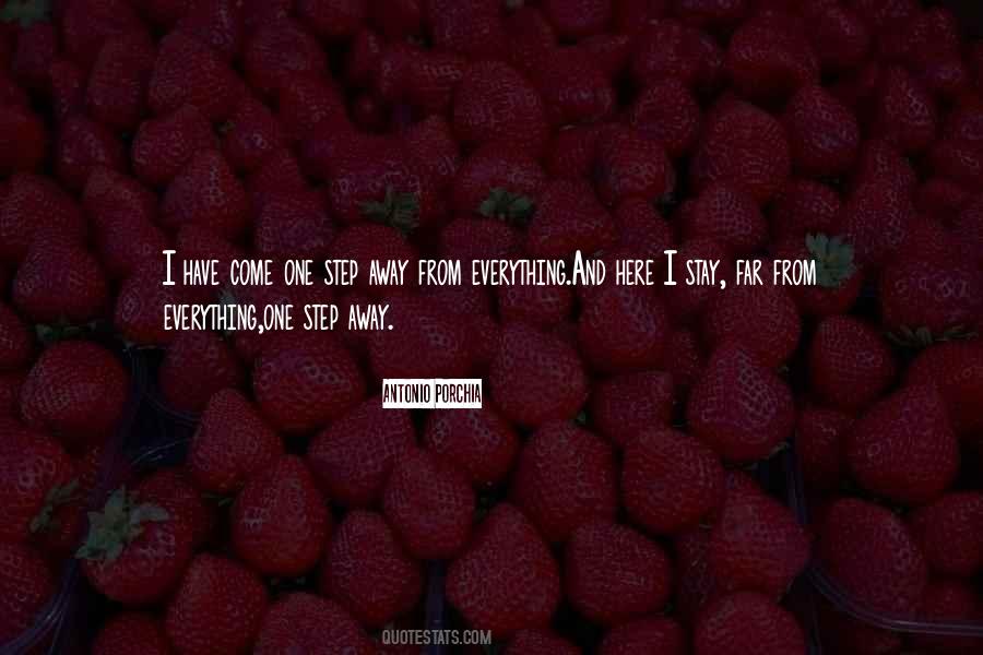 Stay Far Away Quotes #338880