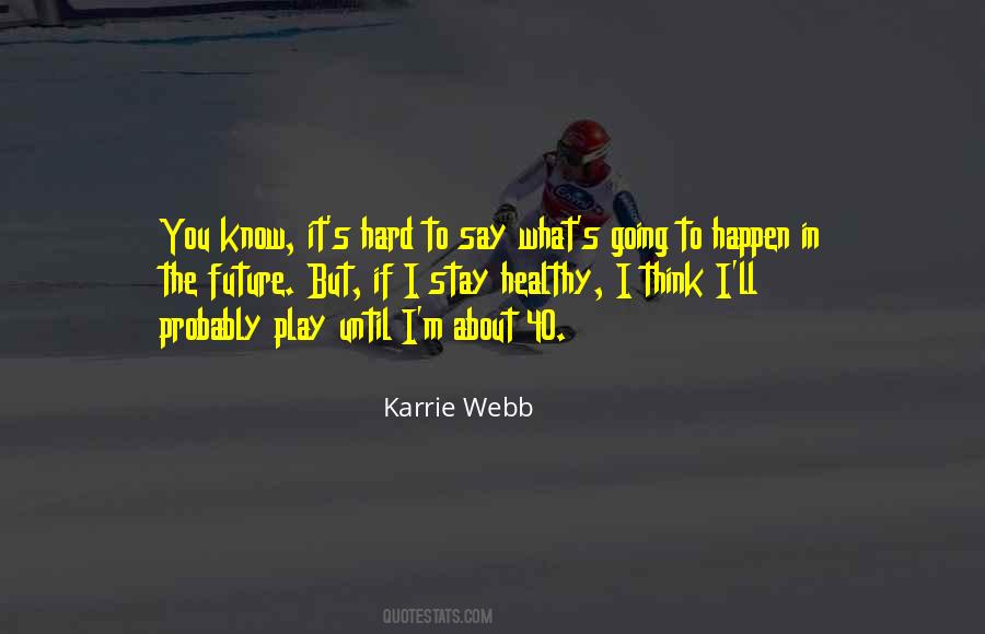 Stay Fit And Healthy Quotes #102736