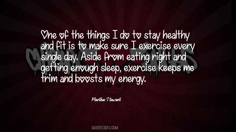 Stay Fit Quotes #1150294