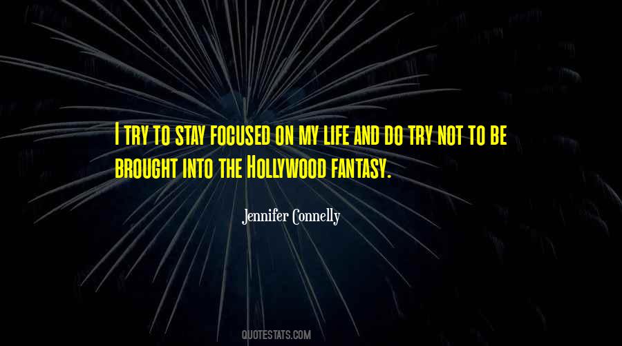 Stay Focused Life Quotes #129894
