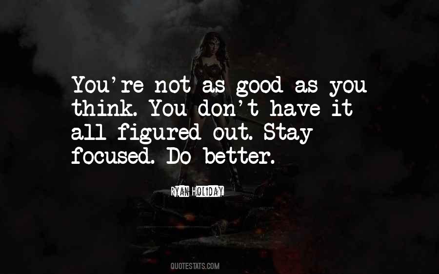 Stay Focused Quotes #916827