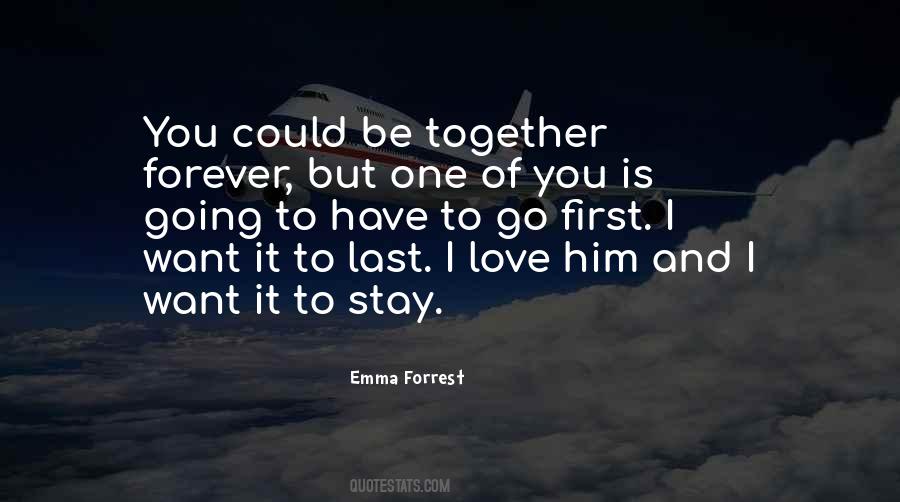 Stay Forever Love Quotes #537498