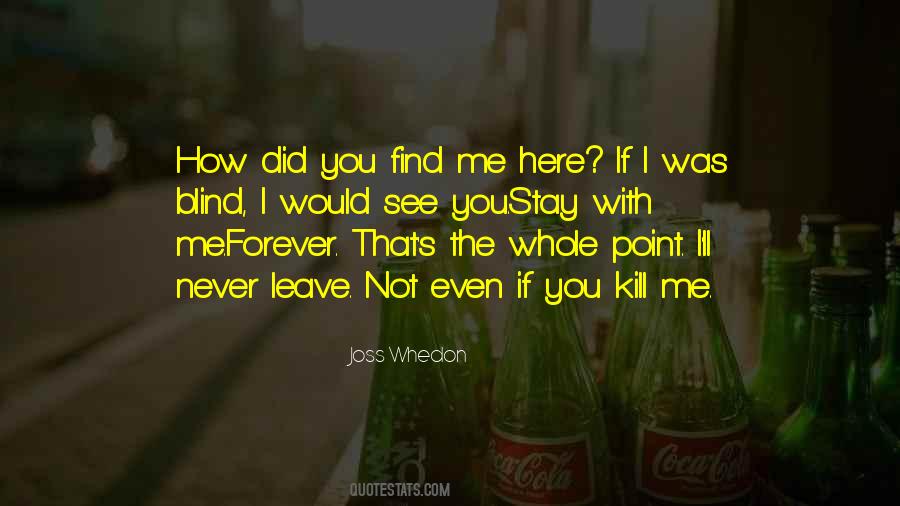 Stay Forever With You Quotes #1210951