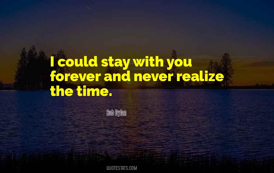 Stay Forever With You Quotes #257237