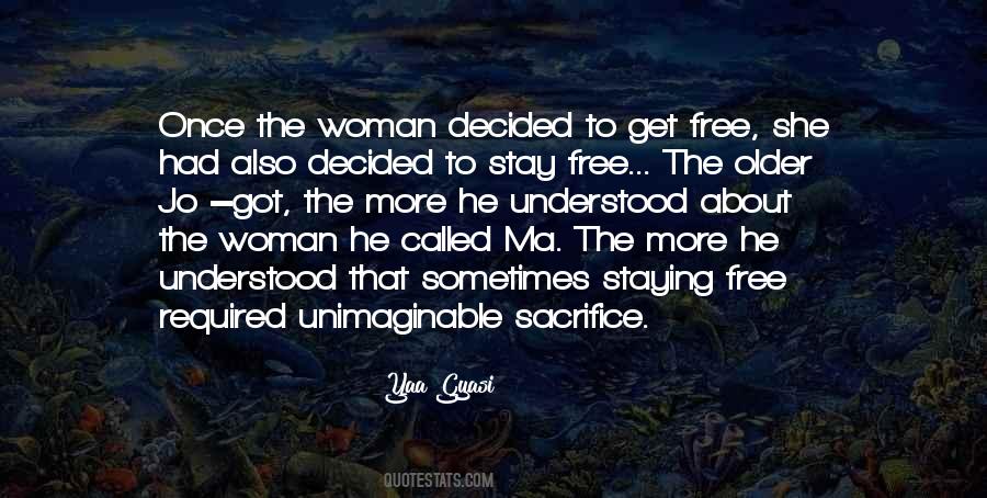 Stay Free Quotes #1823373