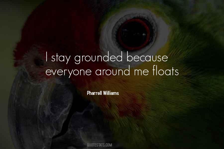 Stay Grounded Quotes #1650157