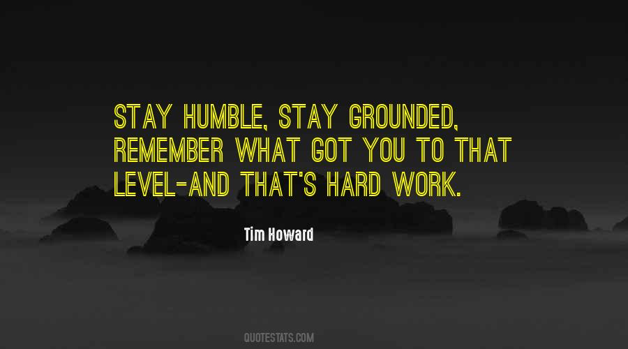 Stay Grounded Quotes #229620