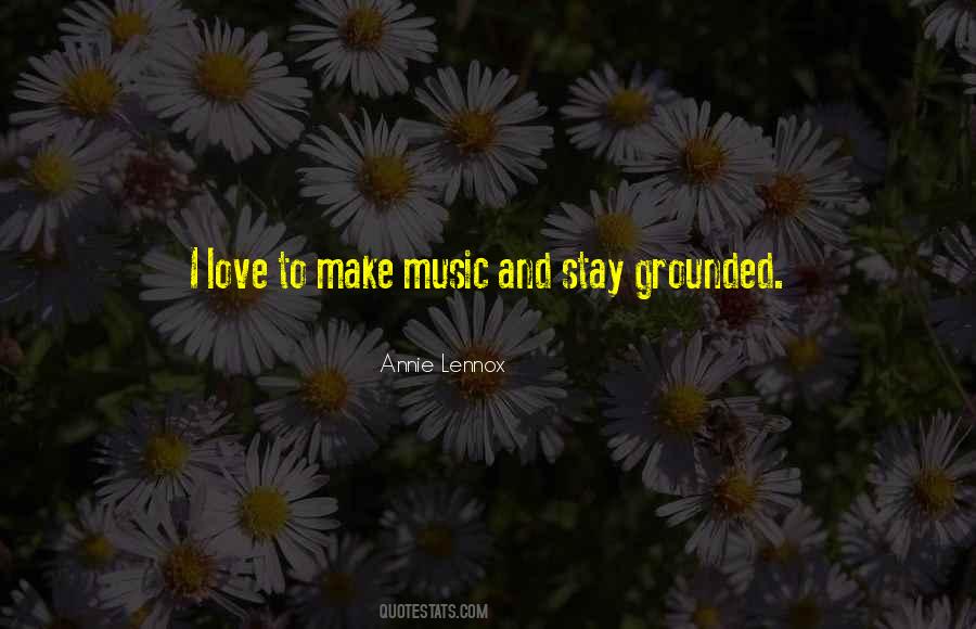 Stay Grounded Quotes #867668