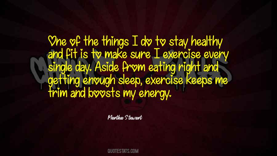 Stay Healthy And Fit Quotes #1150294