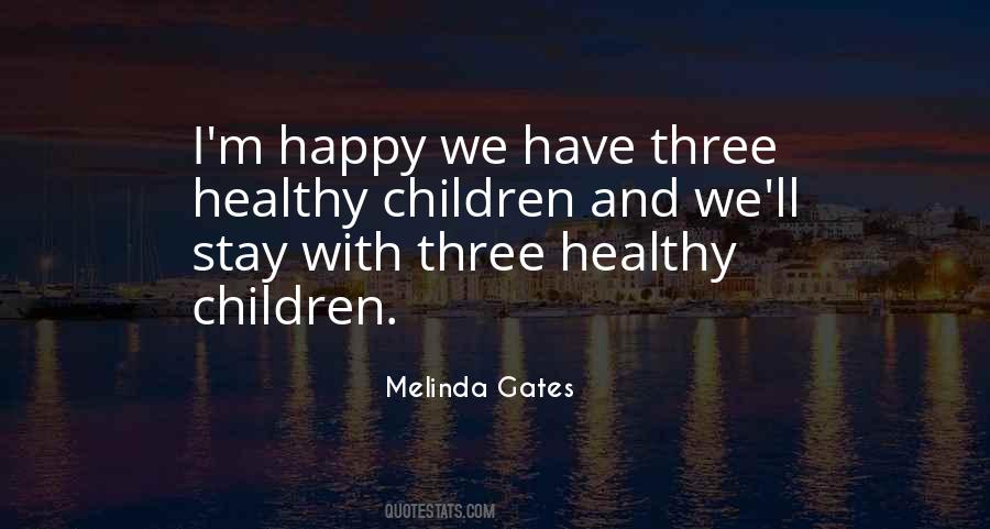 Stay Healthy And Happy Quotes #1570058