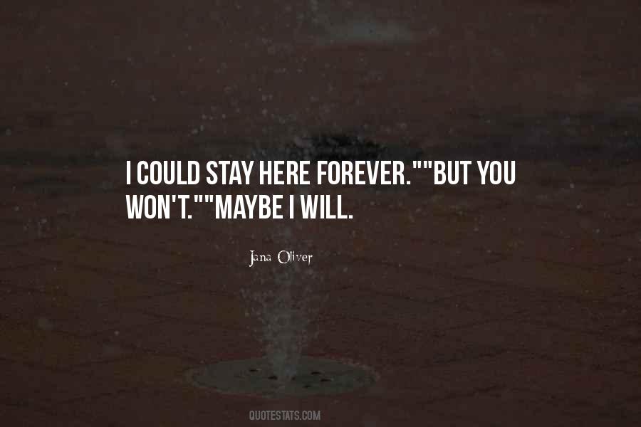 Stay Here Forever Quotes #564093