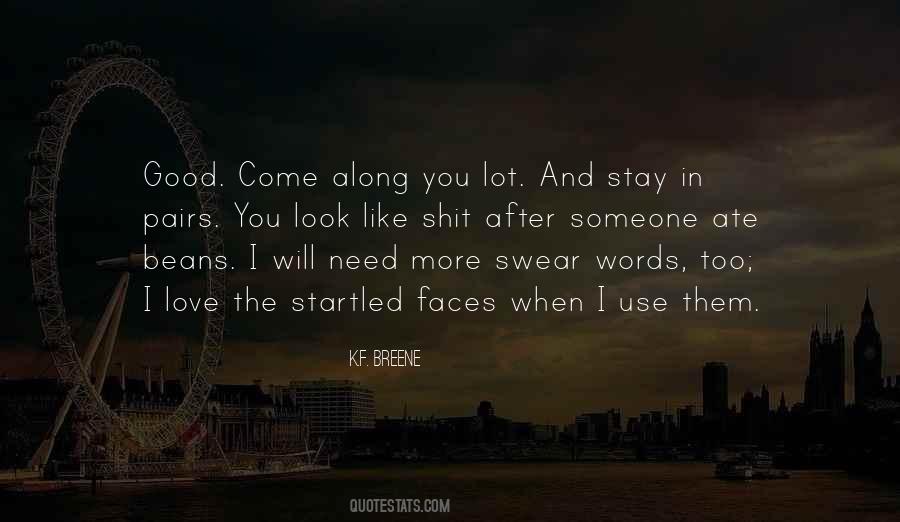 Stay I Need You Quotes #1663804