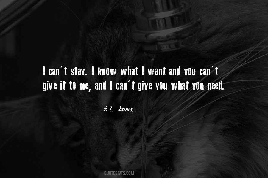 Stay I Need You Quotes #782520