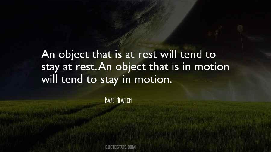 Stay In Motion Quotes #1257523