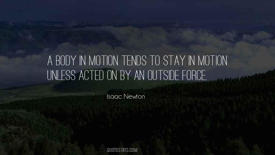 Stay In Motion Quotes #1667617