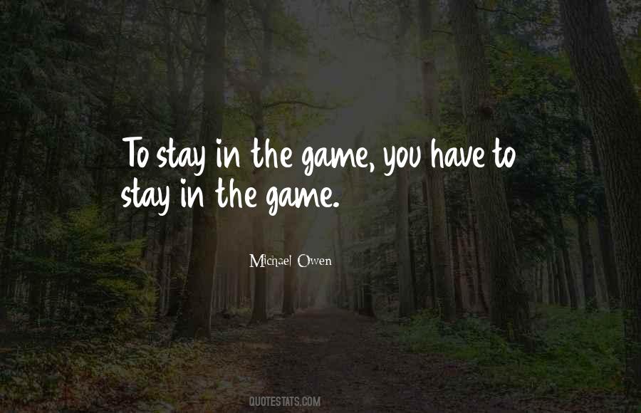 Stay In The Game Quotes #143119