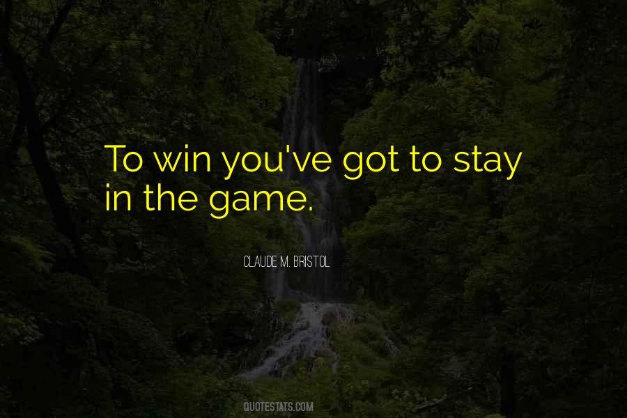 Stay In The Game Quotes #1752316