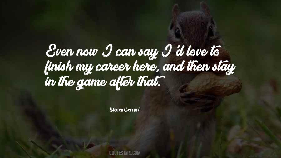 Stay In The Game Quotes #404117