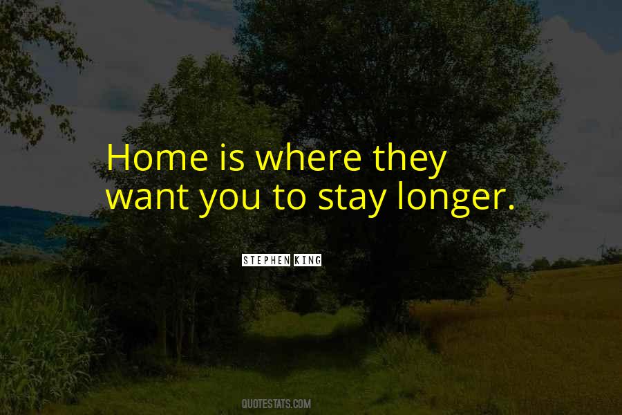 Stay Longer Quotes #1090801