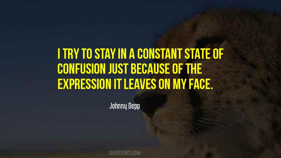 Stay Out My Face Quotes #18271