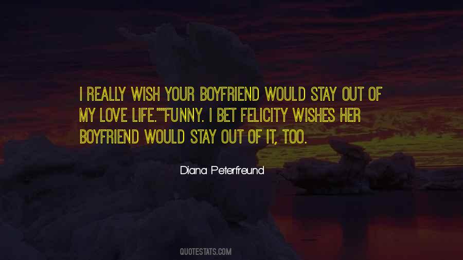 Stay Out Of My Love Life Quotes #1752719