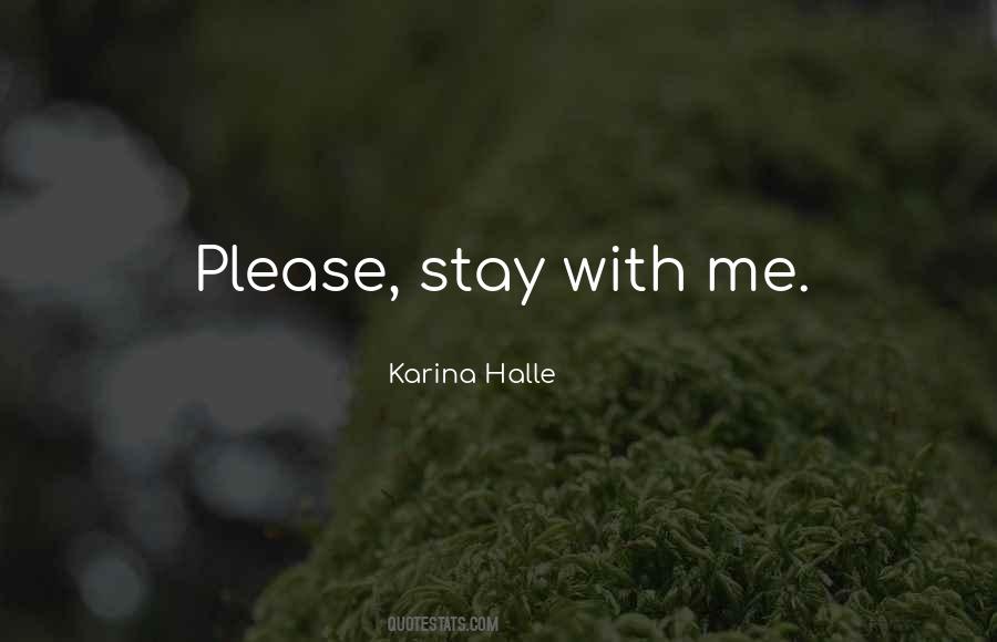 Stay Please Quotes #300108