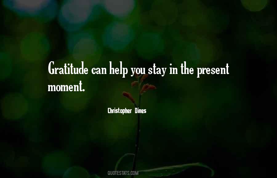 Stay Present Quotes #1163492