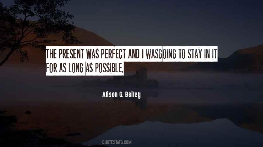 Stay Present Quotes #271464