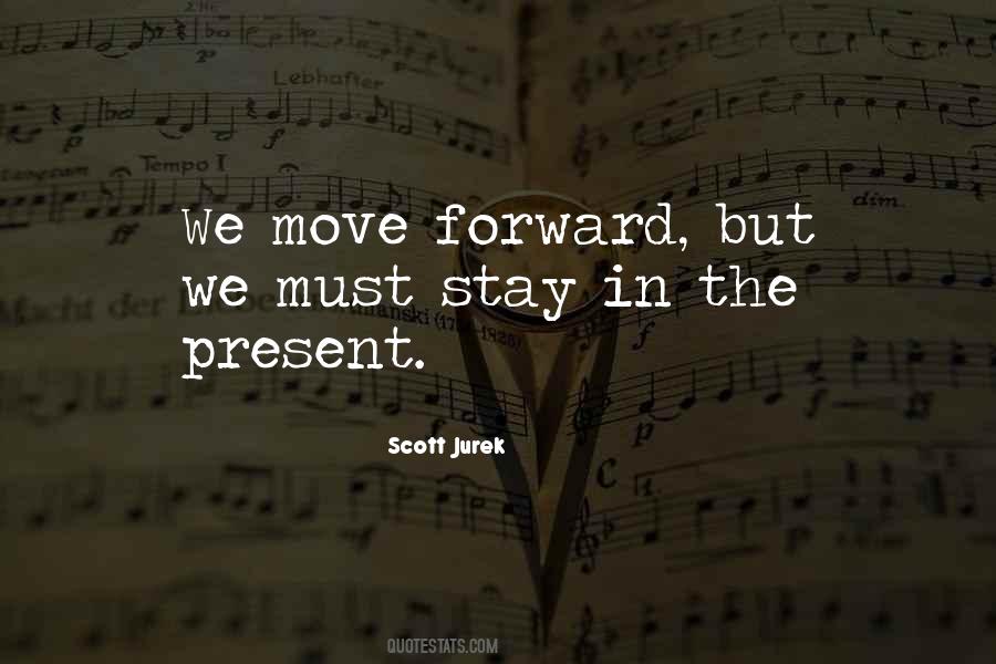 Stay Present Quotes #52142