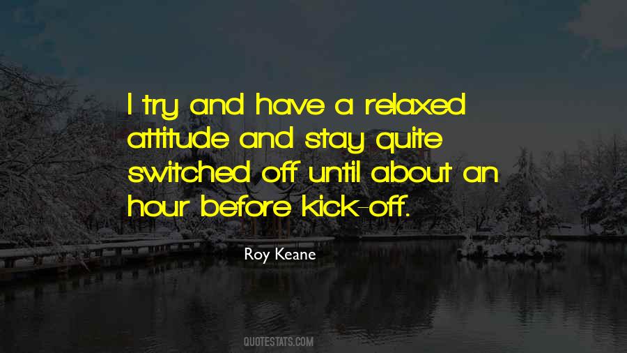Stay Relaxed Quotes #118671