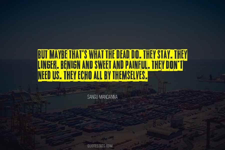 Stay Sweet As You Are Quotes #261424