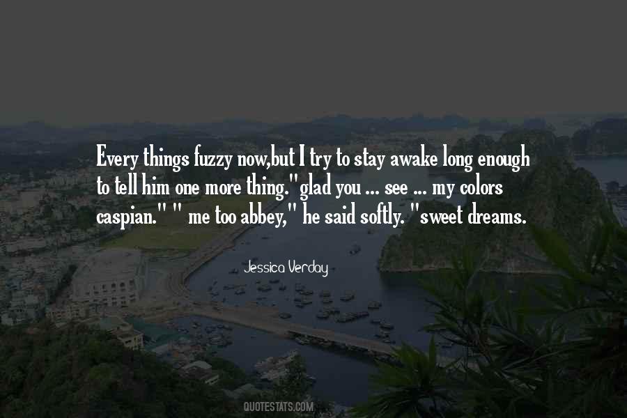 Stay Sweet As You Are Quotes #678707