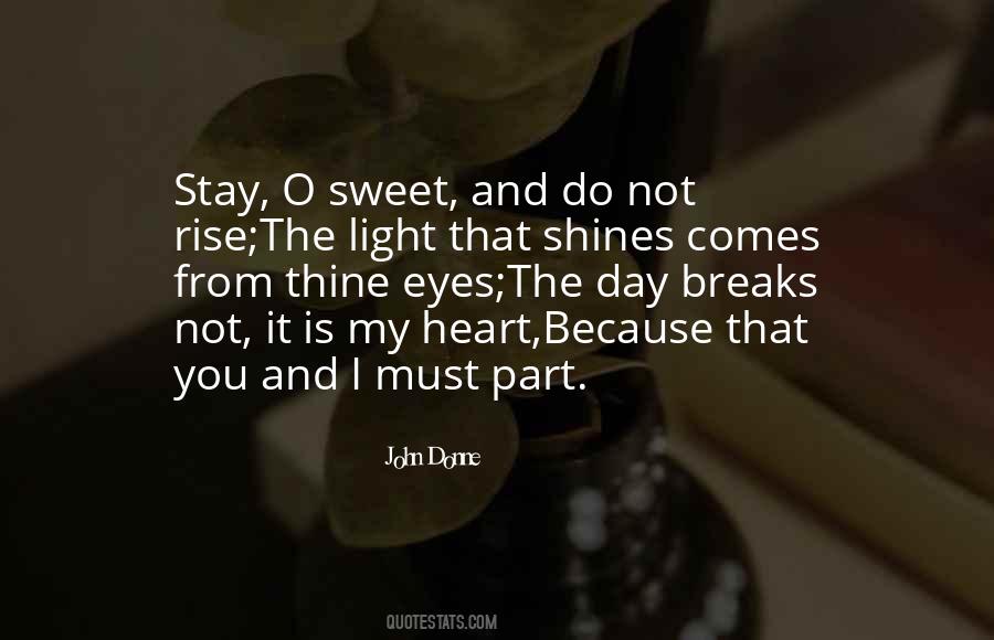 Stay Sweet As You Are Quotes #711273
