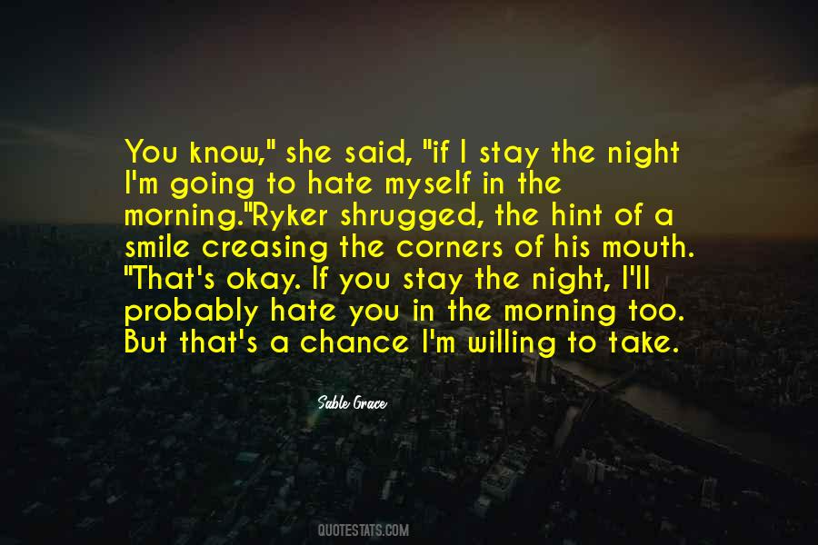 Stay The Night Quotes #1521258