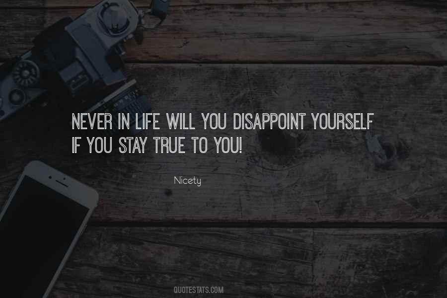 Stay True Stay You Quotes #848705