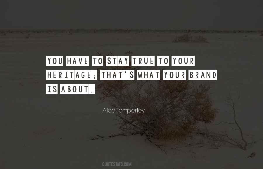 Stay True Stay You Quotes #963437