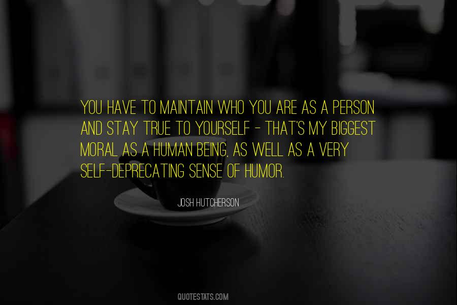 Stay True To Yourself Quotes #1771490