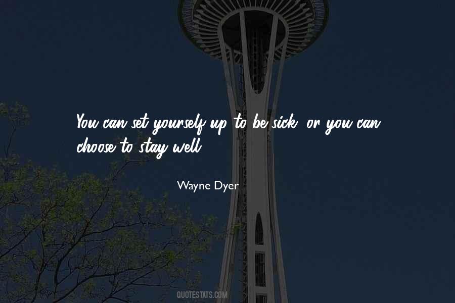 Stay Well Quotes #480855