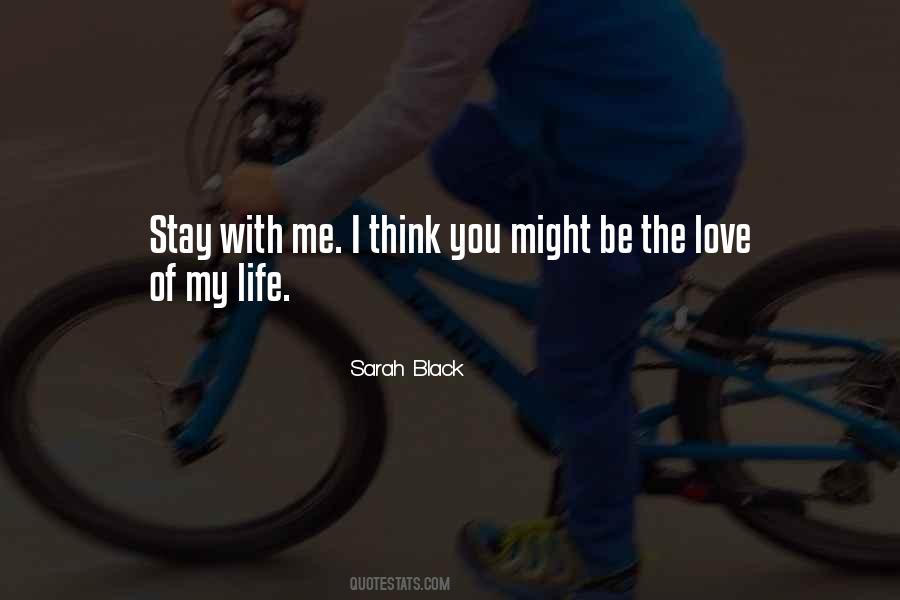 Stay With Me Love Quotes #1841017