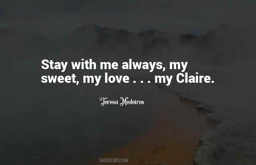 Stay With Me Love Quotes #224541